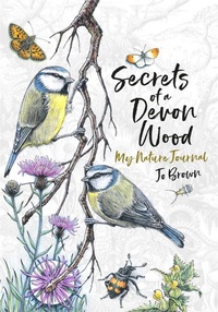 Enlarge image Cover: Secrets of a Devon Wood - Short Books Ltd