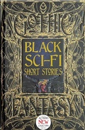 Cover: Black Sci-Fi Short Stories - Flame Tree Publishing