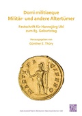 Cover: Domi militiaeque: Militaer- und andere Altertuemer - Archaeopress Archaeology