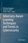 Cover: Adversary-Aware Learning Techniques and Trends in Cybersecurity - Springer