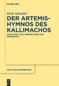 Cover: Der Artemis-Hymnos des Kallimachos - De Gruyter