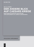 Cover: Der andere Blick auf Caesars Kriege - De Gruyter