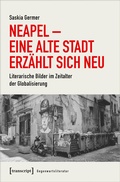 Cover: Neapel - Eine alte Stadt erz&auml;hlt sich neu - transcript