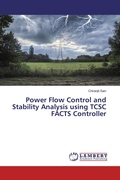 Cover: Power Flow Control and Stability Analysis using TCSC FACTS Controller - LAP Lambert Academic Publishing