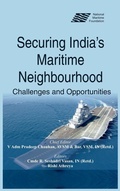 Cover: Securing India's Maritime Neighbourhood - VIJ Books (India) Pty Ltd