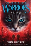 Cover: Warriors: The Broken Code #5: The Place of No Stars - HarperCollins