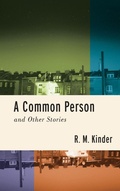 Cover: A Common Person and Other Stories - University of Notre Dame Press