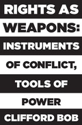 Cover: Rights as Weapons - Princeton University Press