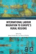 Cover: International Labour Migration to Europe's Rural Regions - Taylor & Francis