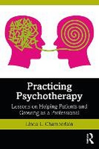 Enlarge image Cover: Practicing Psychotherapy - Taylor & Francis