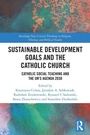 Cover: Sustainable Development Goals and the Catholic Church - Routledge