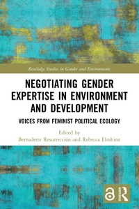 Enlarge image Cover: Negotiating Gender Expertise in Environment and Development - Routledge