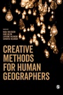 Cover: Creative Methods for Human Geographers - SAGE Publications Ltd