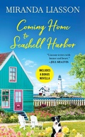 Cover: Coming Home to Seashell Harbor - Grand Central Publishing