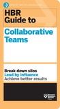 Cover: HBR Guide to Collaborative Teams (HBR Guide Series) - Harvard Business Review Press