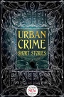 Cover: Urban Crime Short Stories - Flame Tree Publishing