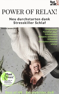 Abbildung von: Power of Relax. Neu durchstarten dank Stresskiller Schlaf - Best of HR