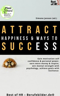 Abbildung von: Attract Happiness & Ways to Success - Best of HR