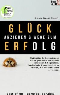 Abbildung von: Glück anziehen & Wege zum Erfolg - Best of HR