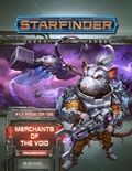 Cover: Starfinder Adventure Path: Merchants of the Void (Fly Free or Die 2 of 6) - Paizo Publishing, LLC
