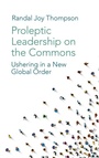 Cover: Proleptic Leadership on the Commons - Emerald Publishing Limited