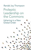 Cover: Proleptic Leadership on the Commons - Emerald Publishing Limited