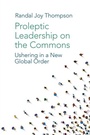 Cover: Proleptic Leadership on the Commons - Emerald Publishing Limited