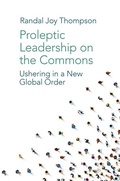 Cover: Proleptic Leadership on the Commons - Emerald Publishing Limited