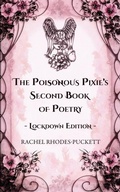 Cover: The Poisonous Pixie's Second Book of Poetry - Lockdown Edition - Beaten Track Publishing