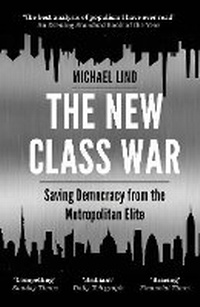 Enlarge image Cover: The New Class War - Atlantic Books