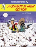 Cover: Lucky Luke Vol. 77: A Cowboy in High Cotton - Cinebook Ltd