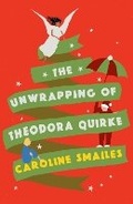 Cover: The Unwrapping of Theodora Quirke - RedDoor Press