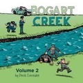 Cover: Bogart Creek Volume 2 - Renegade Arts Canmore Ltd