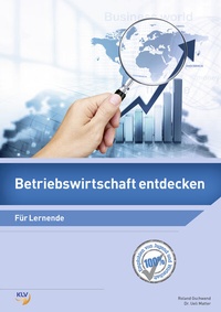 Abbildung von: Betriebswirtschaft entdecken - KLV Verlag