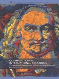 Cover: Communitarian International Relations - Routledge