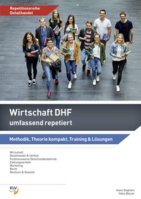 Abbildung von: Wirtschaft DHF umfassend repetiert - KLV Verlag