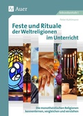Cover: Feste und Rituale der Weltreligionen im Unterricht - Auer Verlag in der AAP Lehrerwelt GmbH