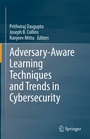 Cover: Adversary-Aware Learning Techniques and Trends in Cybersecurity - Springer