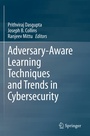 Cover: Adversary-Aware Learning Techniques and Trends in Cybersecurity - Springer