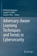 Cover: Adversary-Aware Learning Techniques and Trends in Cybersecurity - Springer