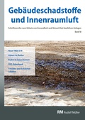 Cover: Geb&auml;udeschadstoffe und Innenraumluft, Band 10: Neue TRGS 519 - Rudolf M&uuml;ller Verlag