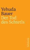 Cover: Der Tod des Schtetls - J&uuml;discher Verlag im Suhrkamp Verlag