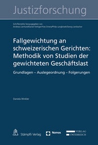 Abbildung von: Fallgewichtung an schweizerischen Gerichten: Methodik von Studien der gewichteten Geschäftslast - Stämpfli Verlag