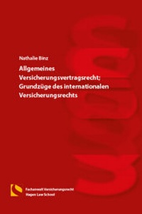 Abbildung von: Allgemeines Versicherungsvertragsrecht; Grundzüge des internationalen Versicherungsrechts - Hagener Wissenschaftsverlag