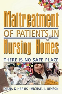 Enlarge image Cover: Maltreatment of Patients in Nursing Homes - Routledge
