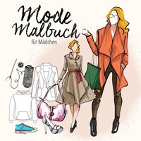 Abbildung von: Mode Malbuch für Mädchen - epubli