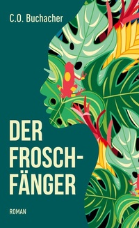 Abbildung von: Der Froschfänger - BoD - Books on Demand