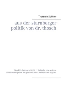 Abbildung von: Aus der Starnberger Politik von Dr. Thosch - BoD - Books on Demand
