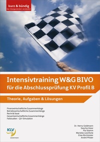 Abbildung von: Intensivtraining W&G BIVO für die Abschlussprüfung KV Profil B - KLV Verlag