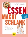Cover: Essen macht schlank - Gr&auml;fe und Unzer